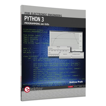 Elektor Python 3 Programming and GUIs 2nd Ed BT1381 978-1-907920-61-5