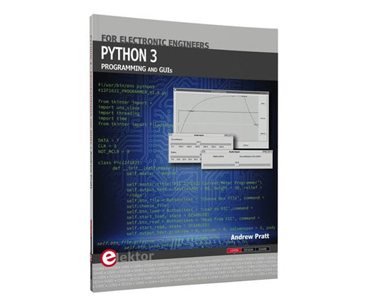 Elektor Python 3 Programming and GUIs 2nd Ed BT1381 978-1-907920-61-5